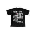 First To Show Tee