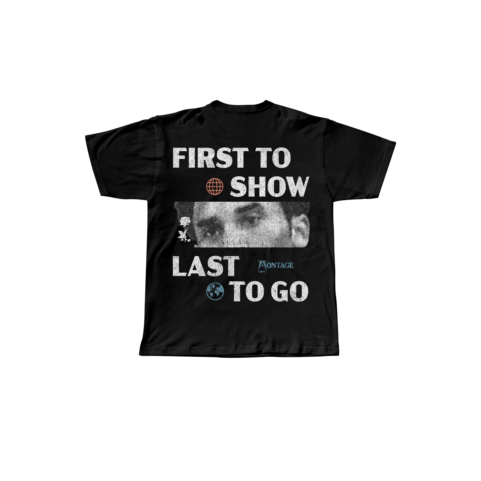 First To Show Tee